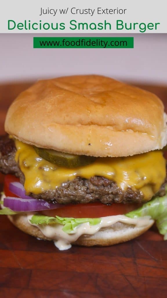 Delicious Smash Burger w/ Cheese Recipe - Food Fidelity